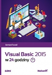 Okładka książki Visual Basic 2015 w 24 godziny James Foxall