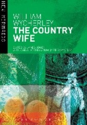 Okładka książki The Country Wife William Wycherley