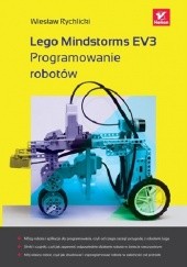 Okładka książki Lego Mindstorms EV3. Programowanie robotów Wiesław Rychlicki