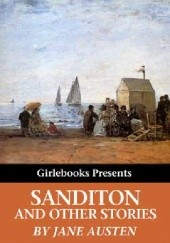 Okładka książki Sanditon and Other Stories Jane Austen