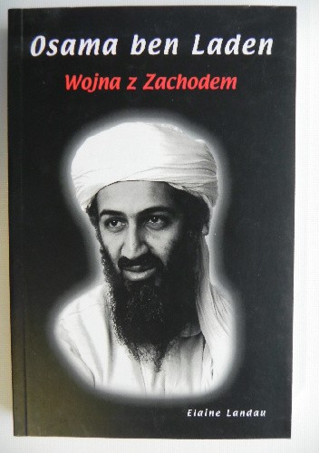 Osama ben Laden. Wojna z Zachodem