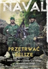 Okładka książki Przetrwać Belize Naval