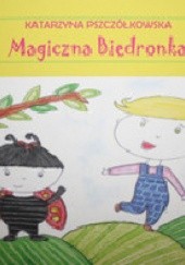 Okładka książki Magiczna Biedronka Katarzyna Pszczółkowska
