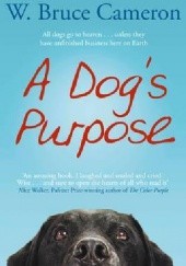 Okładka książki Dog's Purpose W. Bruce Cameron