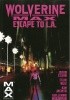 Okładka książki Wolverine Max Volume 2: Escape to L.A Jason Starr