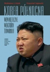 Okładka książki Korea Północna. Wewnętrzne wektory trwania