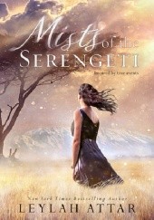 Okładka książki Mists of the Serengeti Leylah Attar