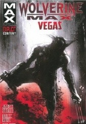 Okładka książki Wolverine Max Volume 3 Jason Starr