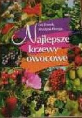 Okładka książki Najlepsze krzewy owocowe Jan Danek, Krystyna Pierzga