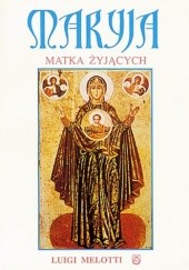 Okładka książki Maryja, Matka żyjących. Zarys mariologii