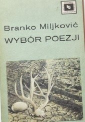 Okładka książki Wybór poezji Branko Miljković