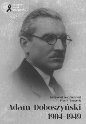 Adam Doboszyński 1904-1949