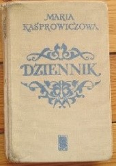 Okładka książki Dziennik Maria Kasprowiczowa