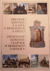 Okładka książki Drewniane kościoły i kaplice w Beskidach i okolicy praca zbiorowa