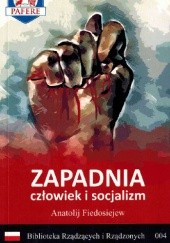 Okładka książki Zapadnia. Człowiek i socjalizm Anatolij Fiedosiejew