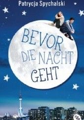 Okładka książki Bevor die Nacht geht Patrycja Spychalski