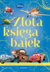 Okładka książki Złota księga bajek. Opowieści o Autach i Samolotach praca zbiorowa