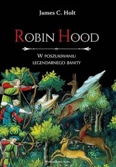 Okładka książki Robin Hood. W poszukiwaniu legendarnego banity
