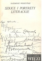 Okładka książki Szkice i portrety literackie Kazimierz Wierzyński