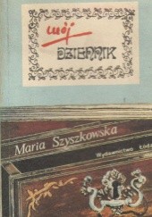 Okładka książki Mój dziennik Maria Szyszkowska