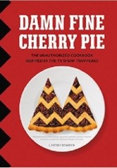Okładka książki Damn Fine Cherry Pie Lindsey Bowden