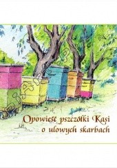 Okładka książki Opowieści pszczółki Kasi Jarosław Dąbrowa, Eugeniusz Marciniak