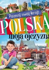 Okładka książki Polska, moja ojczyzna Kamil Orzeł