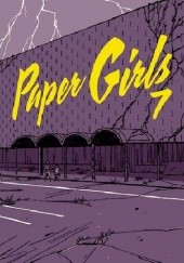 Okładka książki Paper Girls, Volume 7 Cliff Chiang, Brian K. Vaughan, Matt Wilson