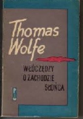Okładka książki Włóczędzy o zachodzie słońca Thomas Wolfe