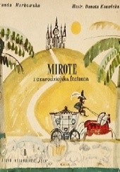 Okładka książki Mirote i czarodziejska fontanna Wanda Markowska