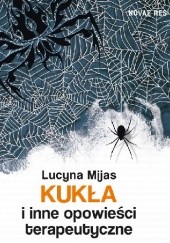 Okładka książki Kukła i inne opowieści terapeutyczne Lucyna Mijas