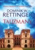 Okładka książki Talizmany Dominik W. Rettinger