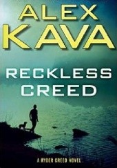 Okładka książki Reckless Creed Alex Kava