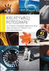 Okładka książki Laboratorium kreatywnej fotografii. 52 fantastyczne ćwiczenia, dzięki którym Twoje zdjęcia zaczną w pełni wyrażać Ciebie Carla Sonheim, Steve Sonheim