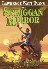 Okładka książki The Spriggan Mirror Lawrence Watt-Evans
