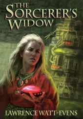Okładka książki The Sorcerer's Widow Lawrence Watt-Evans