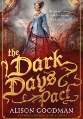 Okładka książki The Dark Days Pact Alison Goodman