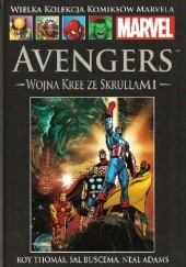 Okładka książki Avengers: Wojna Kree ze Skrullami Neal Adams, Sal Buscema, Roy William Thomas Jr.