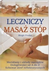 Okładka książki Leczniczy masaż stóp Birgit Frohn