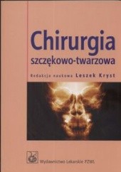 Okładka książki Chirurgia szczękowo-twarzowa Leszek Kryst