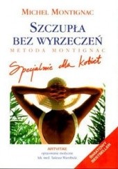 Okładka książki Szczupła bez wyrzeczeń specjalnie dla kobiet wyd.iii Michel Montignac