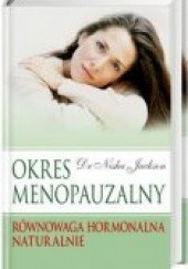 Okładka książki Okres menopauzalny Jackson Nisha
