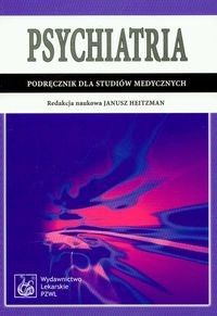 Psychiatria. Podręcznik dla studiów medycznych
