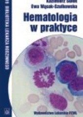 Okładka książki Hematologia w praktyce Kazimierz Sułek, Ewa Wąsak-Szulkowska