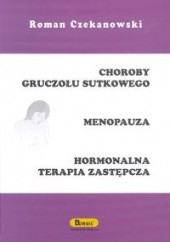 Okładka książki Choroby gruczołu sutkowego Menopauza Hormonalna terapia zastępcza Roman Czekanowski