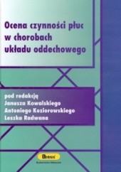 Okładka książki Ocena czynności płuc w chorobach układu oddechowego Janusz Kowalski