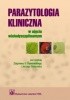 Okładka książki Parazytologia kliniczna w ujęciu wielodyscyplinarnym Zbigniew Pawłowski (parazytolog),&nbsp;Jerzy Stefaniak