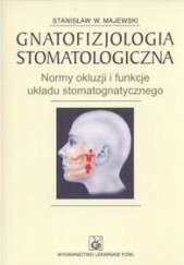 Okładka książki Gnatofizjologia stomatologiczna Stanisław Majewski W.