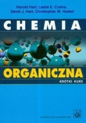 Okładka książki Chemia organiczna. Krótki kurs Leslie E. Craine, David J. Hart, Harold Hart