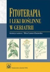 Okładka książki Fitoterapia i leki roślinne  w geriatrii Eliza Lamer-Zarawska